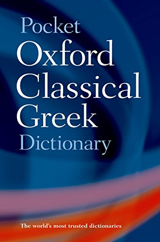 The Pocket Oxford Classical Greek Dictionary von Oxford University Press